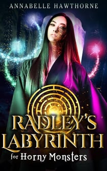 Radley's Labyrinth for Horny Monsters - Horny Monsters, #2