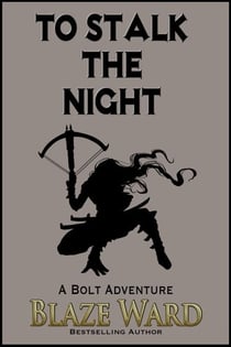 To Stalk the Night - The Bolt, #1
