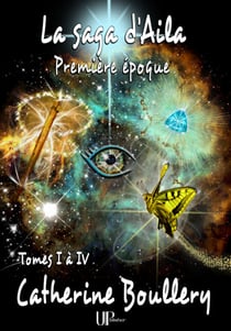 La saga d'Aila - Première époque - Tomes I à IV