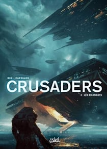 Crusaders T02 - Les Émanants