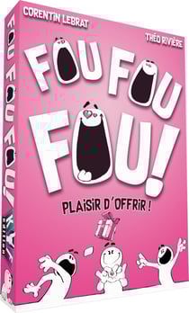 Fou Fou Fou ! Plaisir D'Offrir