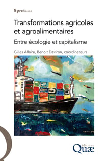 Transformations agricoles et agroalimentaires - Entre écologie et capitalisme