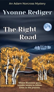 The Right Road - Adam Norcross Mysteries, #2