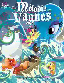 My Little Pony Tails of Equestria : La Mélodie des Vagues - Black Book Éditions