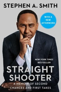 Straight Shooter - A Memoir of Second Chances and First Takes