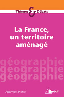 La France, un territoire aménagé