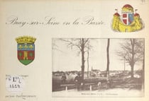 Bray-sur-Seine en la Bassée - Rétrospective imagée des années 1900