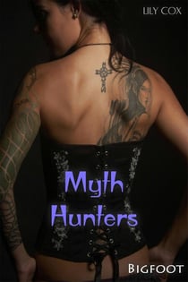 Myth Hunters: Bigfoot - Myth Hunters, #1