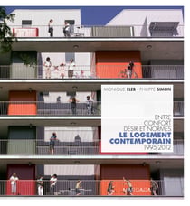 Le logement contemporain - Entre confort, désir et normes (1995-2012)