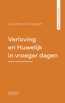 Verloving en Huwelijk in vroeger dagen