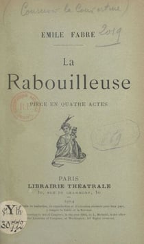 La Rabouilleuse - Pièce en quatre actes
