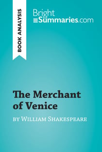 The Merchant of Venice by William Shakespeare (Book Analysis) - Detailed Summary, Analysis and Reading Guide