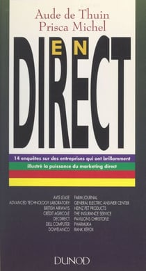 En direct - 14 enquêtes sur des entreprises qui ont brillamment illustré la puissance du marketing direct