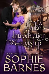 A Duke's Introduction to Courtship - The Gentlemen Authors, #2