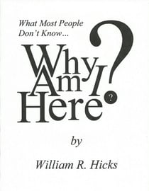 What Most People Don't Know...Why Am I Here? - What Most People Don't Know..., #4
