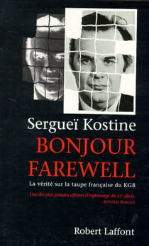 Bonjour Farewell - La vérité sur la taupe française du KGB