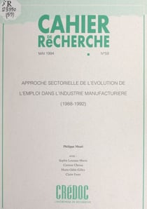 Approche sectorielle de l'évolution de l'emploi dans l'industrie manufacturière (1988-1992)
