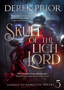 Skull of the Lich Lord - Annals of the Nameless Dwarf, #5