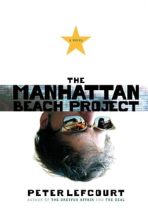 The Manhattan Beach Project - A Novel