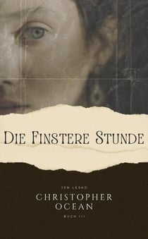 Die Finstere Stunde - Christopher Ocean, #3