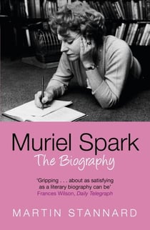 Muriel Spark - The Biography