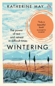 Wintering - The life-changing Sunday Times bestseller