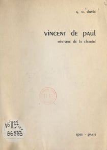Vincent de Paul - Ministre de la charité