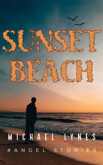 Sunset Beach - AngelStories Short Story Collection, #5