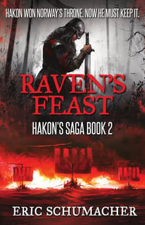 Raven's Feast - Hakon's Saga, #2