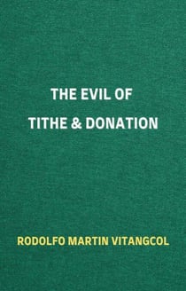 The Evil of Tithe & Donation