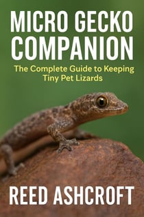 Tiny Titans The Ultimate Guide to Keeping Micro Geckos in Captivity