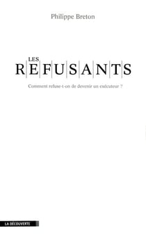 Les refusants - Comment refuse-t-on de devenir un exécuteur ?