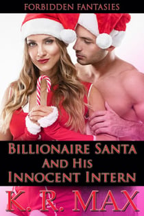Billionaire Santa And His Innocent Intern - Alphas & Innocents