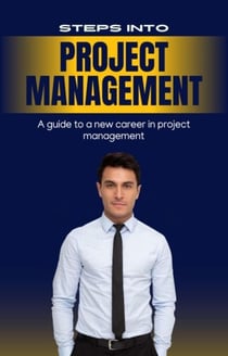 Steps Into Project Management