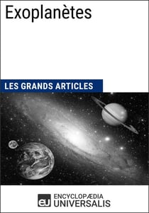 Exoplanètes - Les Grands Articles d'Universalis