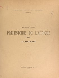Préhistoire de l'Afrique (1) - Le Maghreb
