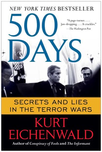 500 Days - Secrets and Lies in the Terror Wars