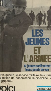 Les jeunes et l'armée - Douze jeunes confrontent leurs points de vue dans un débat animé