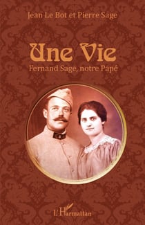 Une Vie - Fernand Sage, notre Papé