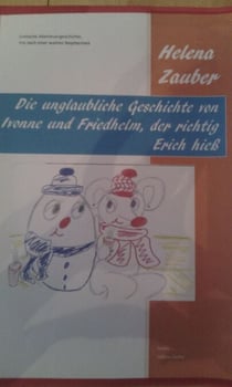 Die unglaubliche Geschichte von Ivonne und Friedhelm, der richtig Erich hieß - Eine erotische Abenteuer Geschichte, frei nach einer wahren Begebenheit