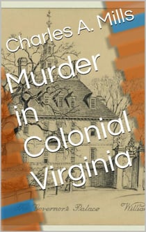 Murder in Colonial Virginia