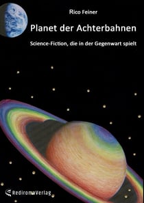 Planet der Achterbahnen - Science-Fiction, die in der Gegenwart spielt