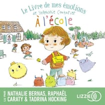 Le Livre de mes émotions - À l'école - Album jeunesse - Dès 3 ans