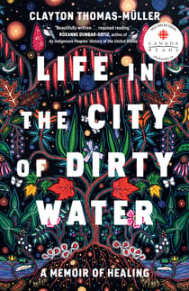 Life in the City of Dirty Water - A Memoir of Healing