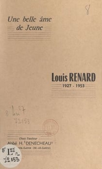 Louis Renard (1927-1953) - Une belle âme de jeune