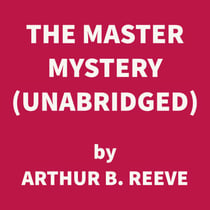 The Master Mystery (UNABRIDGED)