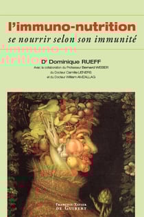 L'immuno-nutrition - Se nourrir selon son immunité