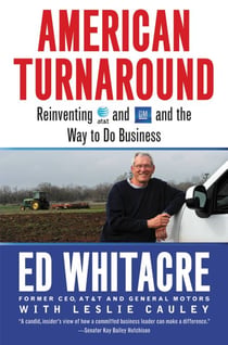 American Turnaround - Reinventing AT&T and GM and the Way We Do Business in the USA