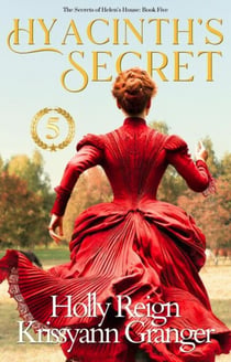 Hyacinth's Secret - The Secrets of Helen's House, #5