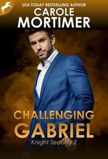 Challenging Gabriel (Knight Security 2) - Knight Security, #2